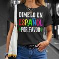 Spanish Language Bilingual Teacher Dimelo En Espanol T-Shirt Gifts for Her