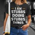 I Am Stubbs Doing Stubbs Things Custom Name T-Shirt Gifts for Her