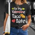 Be My Taco Date Valentine's Day Pun Mexican Food Joke T-Shirt Gifts for Her