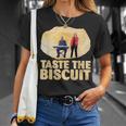 Taste The Biscuit T-Shirt Gifts for Her