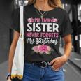 My Twin Sister Never Forgets My Birthday Sibling T-Shirt Gifts for Her