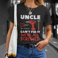 Uncle Cant Fix All Screwed Fathers Day Mechanic Men T-Shirt Gifts for Her