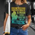 Never Underestimate A Man Who Grew Up In Michigan T-Shirt Gifts for Her