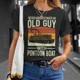 Never Underestimate An Old Guy With A Pontoon Boat Captain T-Shirt Gifts for Her