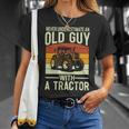 Never Underestimate An Old Guy With A Tractor Farmer T-Shirt Gifts for Her