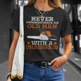 Never Underestimate An Old Man With Chainsaw Lumberjack Wood T-Shirt Gifts for Her