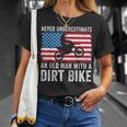 Never Underestimate An Old Man With A Dirt Bike Grandpa Dad T-Shirt Gifts for Her