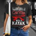 Never Underestimate An Old Man With A Kayak Kayaking T-Shirt Gifts for Her