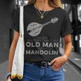 Never Underestimate An Old Man With A Mandolin Humor T-Shirt Gifts for Her