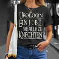 Urologin Ein Job Sie Zu Knechten Urologin Black T-Shirt Geschenke für Sie