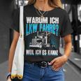 Warum Ich Lkw Fahre Slogan Motor Driver Truck Driver T-Shirt Geschenke für Sie