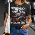 Warum Ich Ohne Akkufahrre Weil Ich Es Kann Kann T-Shirt Geschenke für Sie