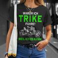 Warum Ich Trike Fahre Weil Ich Es Kann Tricycle T-Shirt Geschenke für Sie