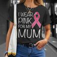 I Wear Pink For My Mum Pink Ribbon Breast Cancer Awareness T-Shirt Gifts for Her