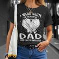 I Wear White In Memory Of My Dad Lung Cancer Awareness T-Shirt Gifts for Her