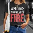 Welding Sewing With Fire T-Shirt Gifts for Her