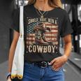 Western Cowboy Hat Boots I Should Have Been A Cowboy T-Shirt Gifts for Her