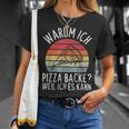 Why Ich Pizza Backe Weil Ich Es Kann Pizza Baker Retro T-Shirt Geschenke für Sie