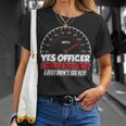 Yes Officer I Saw The Speed Limit Racing Car Sayings T-Shirt Gifts for Her