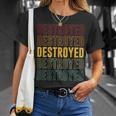 Zerstörter Stolz Zerstört T-Shirt Geschenke für Sie