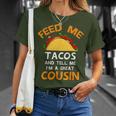 Feed Tacos And Tell Me Cousins Cool Christmas T-Shirt Gifts for Her
