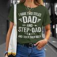 Two Titles Step Dad Bonus Dad Fathers Day Birthday Christmas T-Shirt Gifts for Her