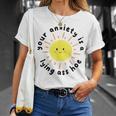 Your Anxiety Is A Lying Ass Hoe T-Shirt Gifts for Her