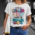 Bingo Come On Caller Make Me Holler Bingo Player T-Shirt Gifts for Her