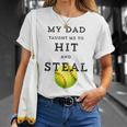 My Dad Taught Me To Hit And Steal Softball T-Shirt Gifts for Her
