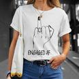Engaged Af Bride Finger Future Engagement Diamond Ring T-Shirt Gifts for Her