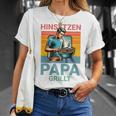 Hinsetzen Papa Grillt Bbq Spruch T-Shirt Geschenke für Sie