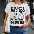 It's Not A Dad Bod It's A Father Figure Father's Day 2024 T-Shirt Gifts for Her