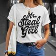 Mr Steal Yo Girl Masculine Gym Man Dad Father Stepdad T-Shirt Gifts for Her