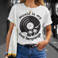 Music Is My Love Language Music Lover Quote T-Shirt Gifts for Her