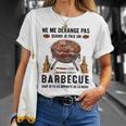 Ne Me Dérange Pas Quand Je Fais Un Barbecue T-Shirt Cadeaux pour elle