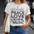 Peace Love And Gospel Music For Gospel Musician T-Shirt Gifts for Her