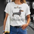 Pet My Wiener Dachshund Weiner Dog Dachshund T-Shirt Gifts for Her
