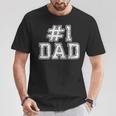 1 Dad Best Dad Fathers Day Number One Dad T-Shirt Unique Gifts