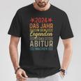 2024 Das Jahr In Dem Legenden Das Abitur Machen Abi 2024 T-Shirt Lustige Geschenke