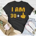 I Am 30 Plus 1 31St Birthday 31 Years Old Bday Party T-Shirt Unique Gifts