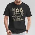 66 Birthday With 66 Years Da Fangt Das Leben An T-Shirt Lustige Geschenke