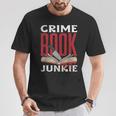 Adicto A Los Libros De Crimen True Crime Camiseta unisex Regalos divertidos