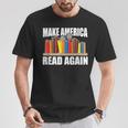 Make America Read Again Book Lovers Novel Reading T-Shirt Unique Gifts