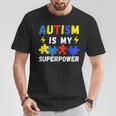 Autism Is My Superpower Autism Awareness T-Shirt Unique Gifts