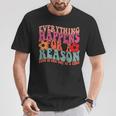 Words On Back Positive Everything Happens For Reason T-Shirt Unique Gifts