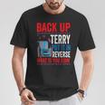 Back Up Terry Put It In Reverse Firework 4Th Of July 1708 T-Shirt Unique Gifts