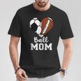 Ball Mom Heart Football Soccer Mom T-Shirt Unique Gifts