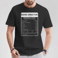 Band Director Nutrition Facts Sarcastic Graphic T-Shirt Unique Gifts