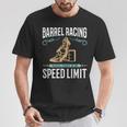 Barrel Racing Where There Is No Speed Limit Racer T-Shirt Unique Gifts