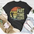 Bass Fishing- Part Time Hooker Father Day Dad T-Shirt Unique Gifts